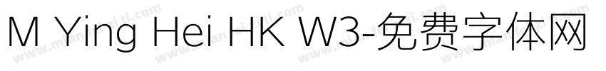 M Ying Hei HK W3字体转换